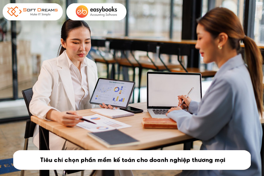 tieu-chi-chon-phan-mem-ke-toan-cho-doanh-nghiep-thuong-mai