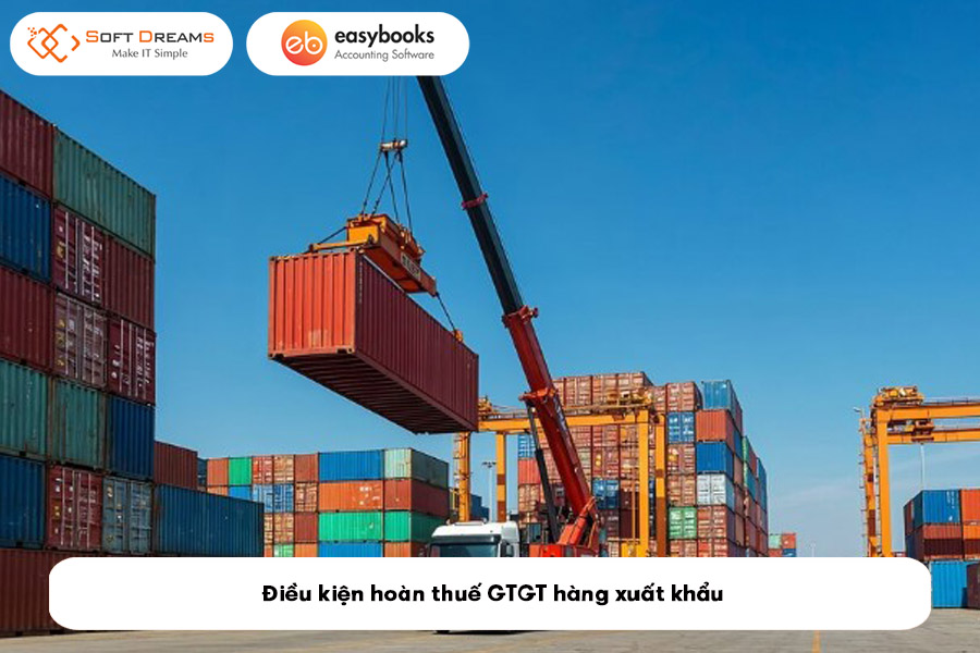 dieu-kien-hoan-thue-gtgt-hang-xuat-khau