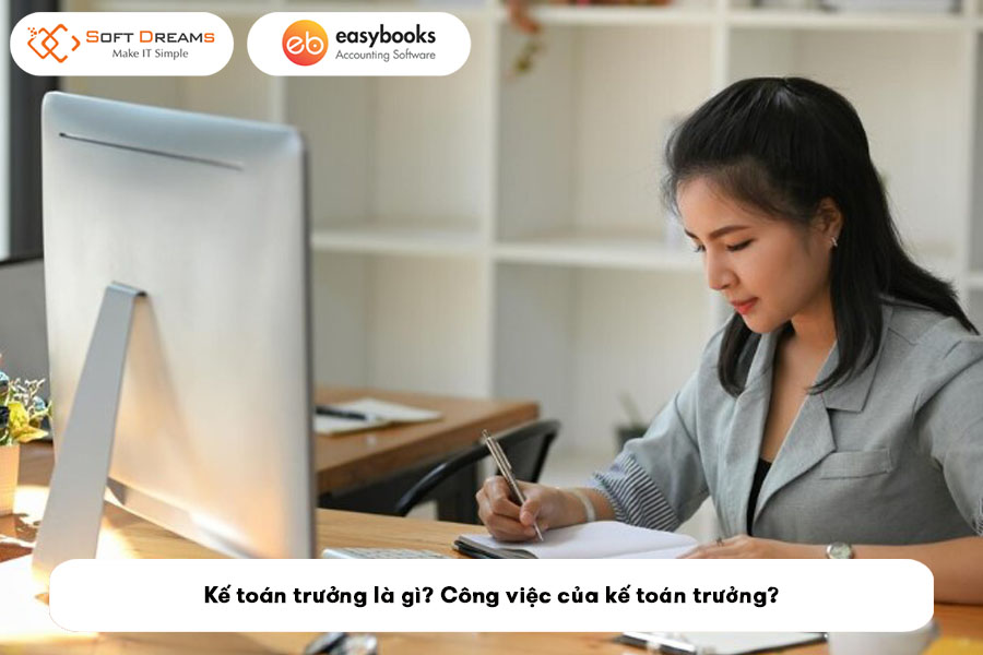 ke-toan-truong-la-gi-cong-viec-cua-ke-toan-truong