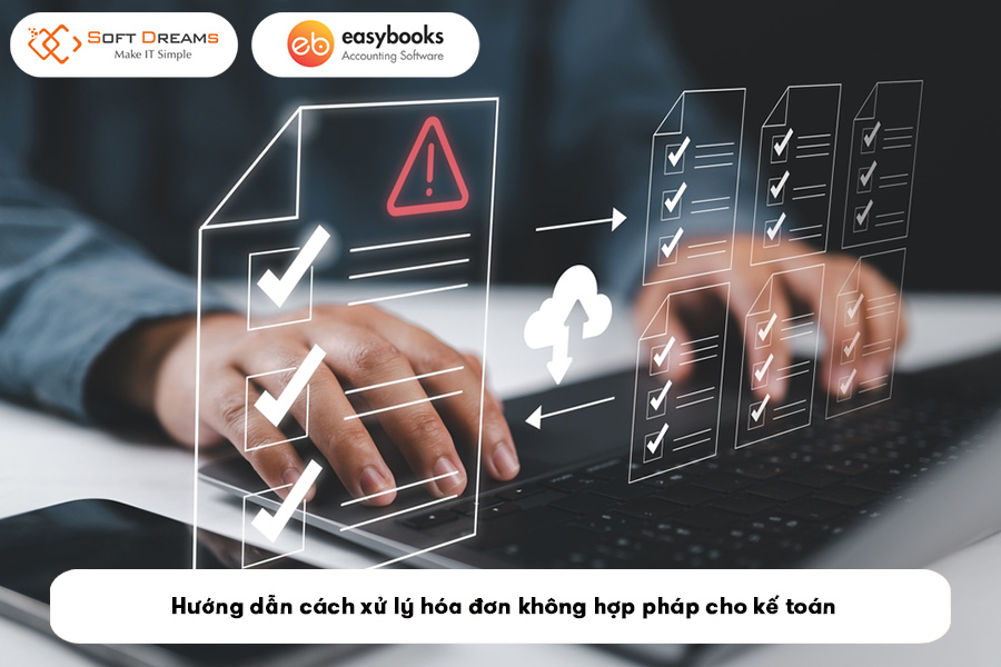 huong-dan-cach-xu-ly-hoa-don-khong-hop-phap-cho-ke-toan