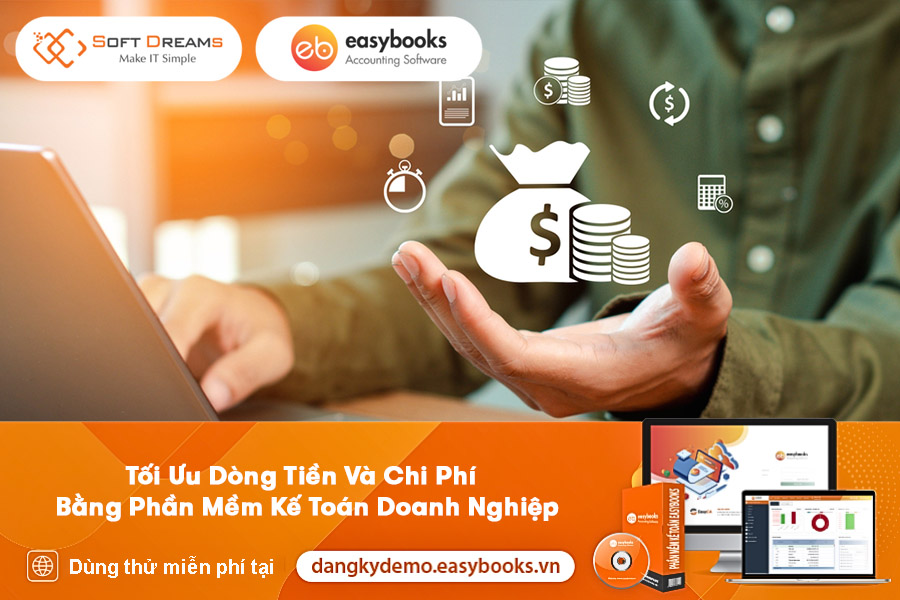 toi-uu-dong-tien-va-chi-phi-bang-phan-mem-ke-toan-doanh-nghiep