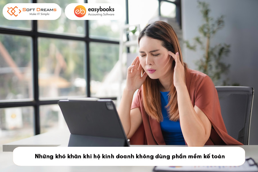 nhung-kho-khan-khi-ho-kinh-doanh-khong-dung-phan-mem-ke-toan