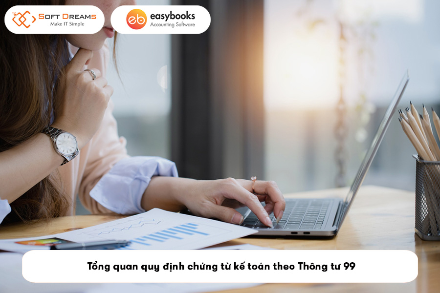 tong-quan-quy-dinh-chung-tu-ke-toan-theo-thong-tu-99