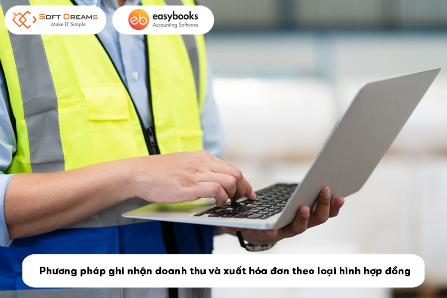 phuong-phap-ghi-nhan-doanh-thu-va-xuat-hoa-don-theo-loai-hinh-hop-dong