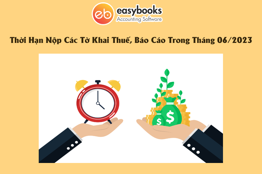 thoi-han-nop-cac-to-khai-thue-bao-cao-trong-thang-06-2023