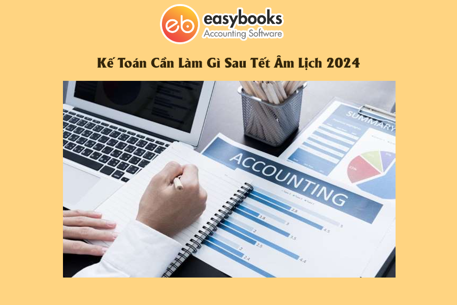 ke-toan-can-lam-gi-sau-tet-am-lich-2024