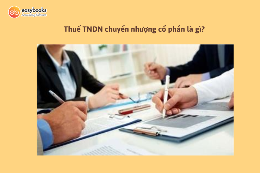 quy-dinh-ve-thue-tndn-chuyen-nhuong-co-phan