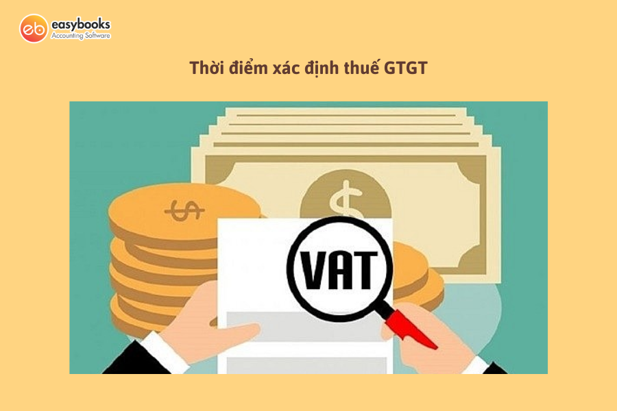 thoi-diem-xac-dinh-thue-gtgt